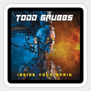 "Inside Your Brain" Album Cover by Todd Grubbs Sticker